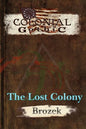 Colonial Gothic: The Lost Colony - Paperback