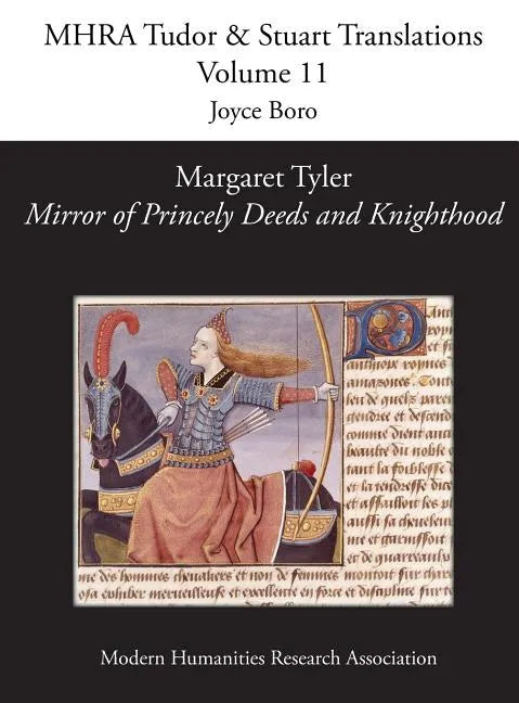 Margaret Tyler, 'Mirror of Princely Deeds and Knighthood' - Hardcover