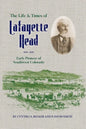The Life & Times of Lafayette Head: Early Pioneer of Southwest Colorado - Paperback