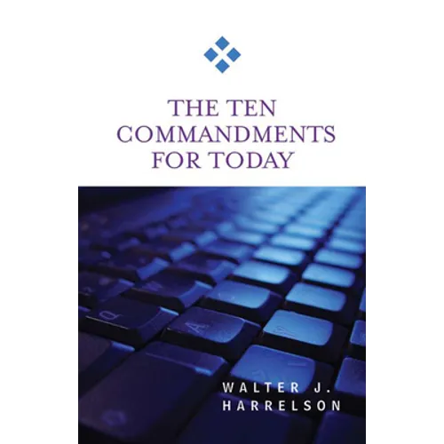 The Ten Commandments for Today - Paperback