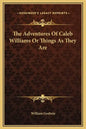 The Adventures of Caleb Williams or Things as They Are - Hardcover