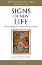 Signs of New Life: Homilies on the Church's Sacraments - Paperback