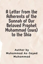 A Letter from the Adherents of the Sunnah of Our Beloved Prophet Muhammad (sws) to the Shia - Paperback