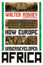How Europe Underdeveloped Africa - Paperback
