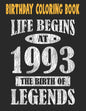 Birthday Coloring Book Life Begins At 1993 The Birth Of Legends: Easy, Relaxing, Stress Relieving Beautiful Abstract Art Coloring Book For Adults Colo - Paperback