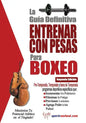 La guia definitiva - Entrenar con pesas para boxeo - Paperback