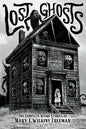 Lost Ghosts: The Complete Weird Stories of Mary E. Wilkins Freeman - Paperback