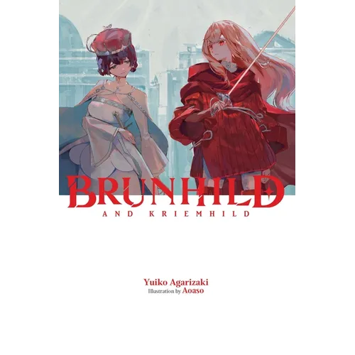 Brunhild and Kriemhild: Volume 3 - Hardcover
