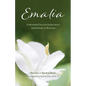 Emalia: A Mother-Daughter Journey from Here to Beyond - Paperback