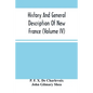 History And General Description Of New France (Volume Iv) - Paperback