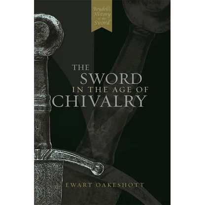 The Sword in the Age of Chivalry - Paperback