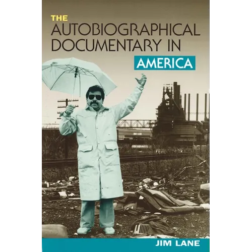 The Autobiographical Documentary in America - Paperback
