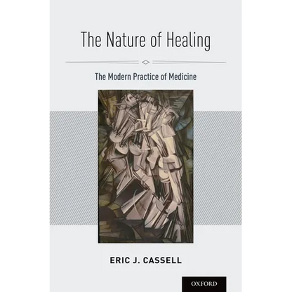 Nature of Healing: The Modern Practice of Medicine - Hardcover