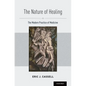 Nature of Healing: The Modern Practice of Medicine - Hardcover