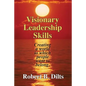 Visionary Leadership Skills: Creating a world to which people want to belong - Paperback