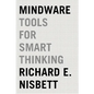 Mindware: Tools for Smart Thinking - Paperback