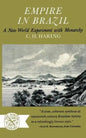 Empire in Brazil: A New World Experiment with Monarchy - Paperback
