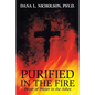 Purified in the Fire: Power of Prayer in the Ashes - Paperback