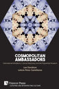 Cosmopolitan Ambassadors: International exhibitions, cultural diplomacy and the polycentral museum - Paperback