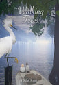 The Walking Trees - Hardcover