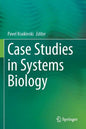 Case Studies in Systems Biology - Paperback