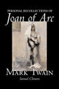 Personal Recollections of Joan of Arc by Mark Twain, Fiction, Classics - Paperback