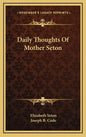 Daily Thoughts of Mother Seton - Hardcover