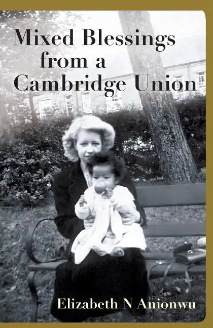 Mixed Blessings from a Cambridge Union - Paperback