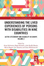 Understanding the Lived Experiences of Persons with Disabilities in Nine Countries: Active Citizenship and Disability in Europe Volume 2 - Paperback