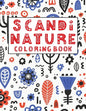 Scandi Nature Coloring Book: Simple, Natural, Stress less and Relaxing Coloring For Kids & Adults With Short Inspirational Quotes and Unique Scandi - Paperback