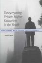 Desegregating Private Higher Education in the South: Duke, Emory, Rice, Tulane, and Vanderbilt - Paperback