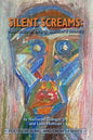 Silent Screams: Poetic Journeys Through Addiction and Recovery - Paperback