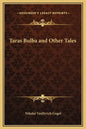 Taras Bulba and Other Tales - Hardcover