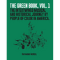 The Green Book, Vol. 1: The Intertwined Musical and Historical Journey by People of Color in America. - Paperback