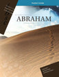 Abraham - A Journey of Faith (Genesis 12 - 25) (Inductive Bible Study Curriculum Teacher's Guide) - Paperback