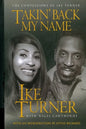 Takin' Back My Name: The Confessions of Ike Turner - Paperback