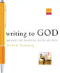 Writing to God: 40 Days of Praying with My Pen - Paperback