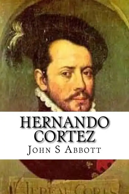 Hernando Cortez - Paperback