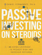 Passive Investing on Steroids: Using Leverage to Reduce Risk and Increase Returns - Paperback