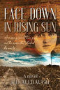 Face Down In Rising Sun: A Missing Small Town Girl and the Crime That Shocked the World - Paperback