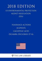 Tolerance Actions - Acephate, Cacodylic Acid, Dicamba, Dicloran, et al. (US Environmental Protection Agency Regulation) (EPA) (2018 Edition) - Paperback