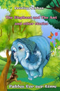 The Elephant and The Ant: and other stories - Paperback