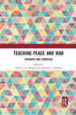 Teaching Peace and War: Pedagogy and Curricula - Paperback