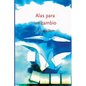 Alas para un cambio: Desarrollo sistémico de las organizaciones - Paperback