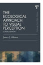 The Ecological Approach to Visual Perception: Classic Edition - Paperback