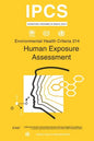 Human Exposure Assessment: Environmental Health Criteria Series No. 214 - Paperback