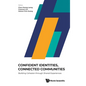 Confident Identities, Connected Communities: Building Cohesion through Shared Experiences - Hardcover