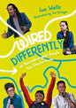 Wired Differently - 30 Neurodivergent People You Should Know: Selected for the Reading Agency's Reading Well for Teens Initiative - Paperback