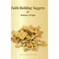 Faith Building Nuggets for Ordinary People - Hardcover