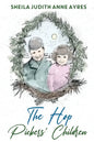 The Hop Pickers Children - Paperback